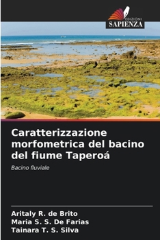 Paperback Caratterizzazione morfometrica del bacino del fiume Taperoá [Italian] Book