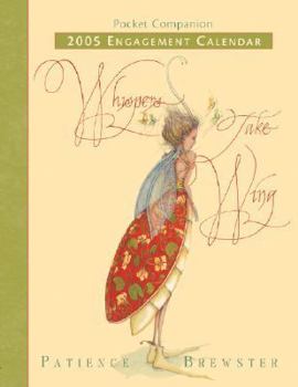 Calendar Whispers Take Wing 2005 Engagement Calendar Book