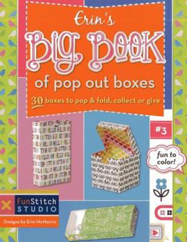 Paperback Erin's Big Book of Pop Out Boxes: 30 Boxes to Pop & Fold, Collect or Give Book