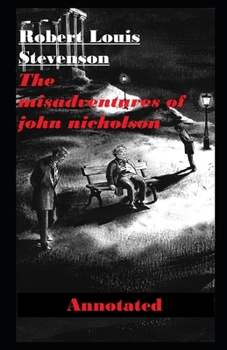 Paperback The Misadventures of John Nicholson Annotated Book