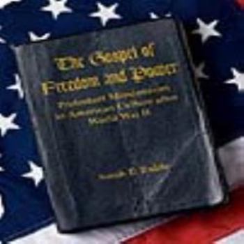 The Gospel of Freedom and Power: Protestant Missionaries in American Culture After World War II