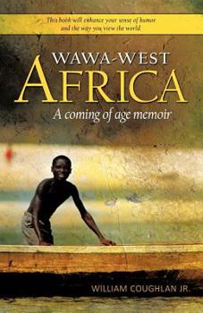 Paperback Wawa-West Africa: A Coming of Age Memoir Book