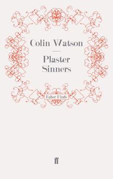 Plaster sinners - Book #11 of the Flaxborough Chronicles