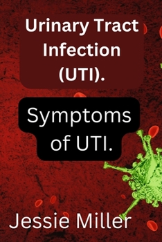 Paperback Urinary Tract Infection: Symptoms of UTI Book