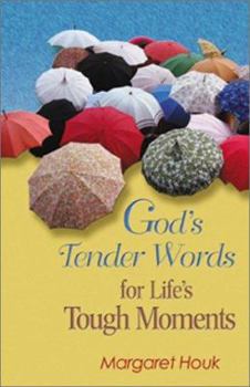 Paperback God's Tender Words for Life's Tough Moments Book
