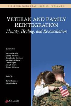 Paperback Veteran and Family Reintegration: Identity, Healing, and Reconciliation Book