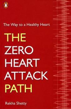 Paperback The Way to a Healthy Heart: The Zero Heart Attack Path Book
