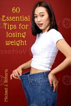 Paperback 60 Essential Tips for Losing Weight Book
