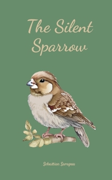 The Silent Sparrow
