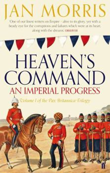 Heaven's Command - Book #1 of the Pax Britannica Trilogy
