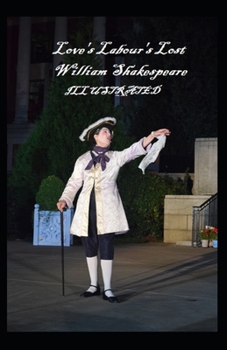 Paperback Love's Labour's Lost ILLUSTRATED Book