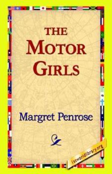 The Motor Girls; or, The Mystery of the Road - Book #1 of the Motor Girls