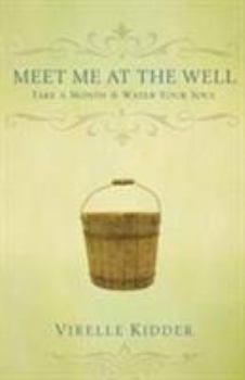 Paperback Meet Me at the Well: Take a Month & Water Your Soul Book