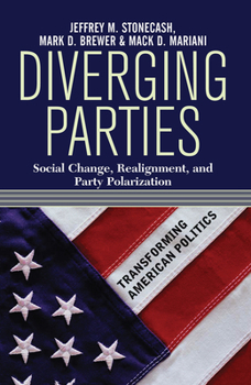 Hardcover Diverging Parties: Social Change, Realignment, and Party Polarization Book
