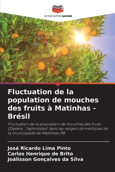 Fluctuation de la population de mouches des fruits à Matinhas - Brésil (French Edition)