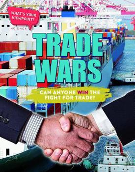 Paperback Trade Wars: Can Anyone Win the Fight for Trade? Book