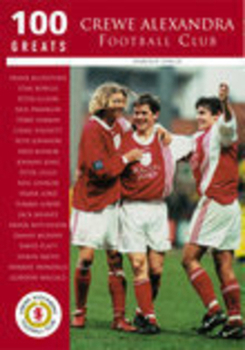 Paperback 100 Greats: Crewe Alexandra Football Club Book