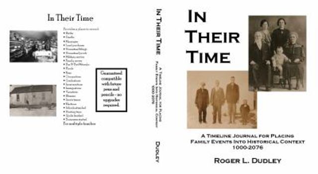 Paperback In Their Time: A Timeline Journal for Placing Family Events into Historical Context 1000-2076 Book