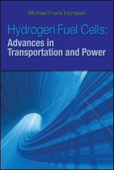 Hardcover Hydrogen & Fuel Cells: Advances in Transportation and Power Book