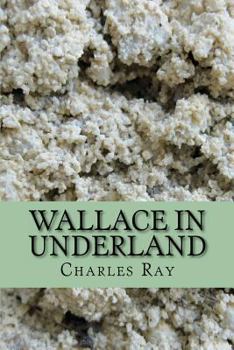 Paperback Wallace in Underland: An urban fantasy - with illustrations by the author Book