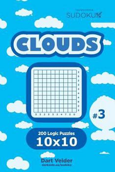 Paperback Sudoku Clouds - 200 Logic Puzzles 10x10 (Volume 3) Book