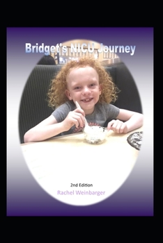 Paperback Bridget's NICU Journey: 2nd Edition Book