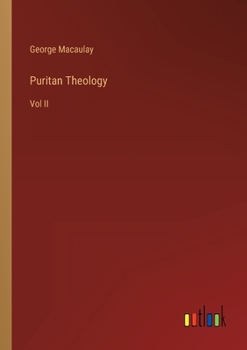 Paperback Puritan Theology: Vol II Book