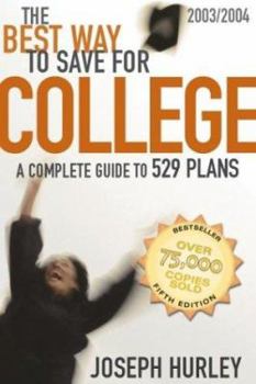 Paperback The Best Way to Save for College: A Complete Guide to 529 Plans 2003-2004 Book