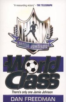 World Class - Book #5 of the Jamie Johnson