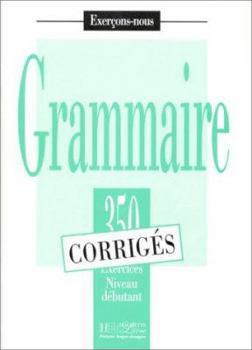 Paperback 350 Exercices Grammaire - Debutant Corriges [French] Book