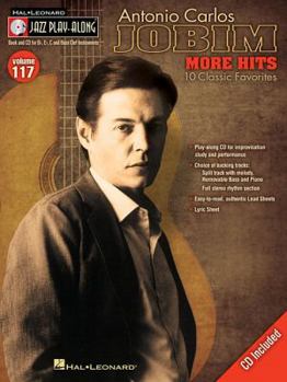 Antonio Carlos Jobim: More Hits: 10 Classic Favorites [With CD (Audio)] - Book #117 of the Jazz Play-Along