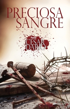 Paperback Preciosa Sangre: Pastor Cesar Dario [Spanish] Book