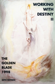 Paperback Working with Destiny II: The Golden Blade 1998 Volume 1998 Book