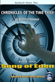 Paperback CHRONICLES OF THE TIME THIEF - Song of Eden: an autistic romance Book
