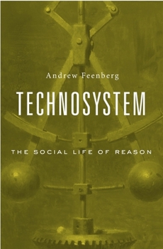 Hardcover Technosystem: The Social Life of Reason Book