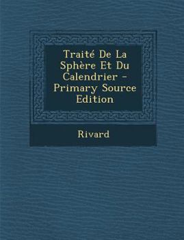 Paperback Trait? De La Sph?re Et Du Calendrier [French] Book