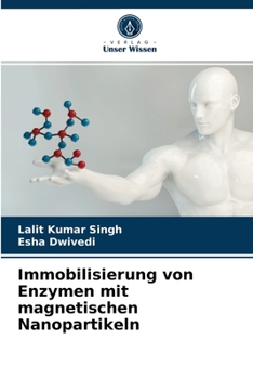 Paperback Immobilisierung von Enzymen mit magnetischen Nanopartikeln [German] Book