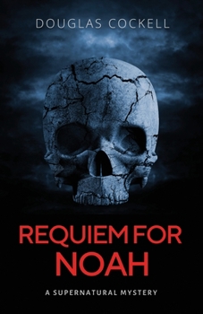Paperback Requiem For Noah: A Supernatural Mystery Book
