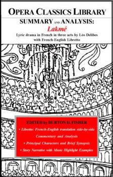 Paperback SUMMARY and ANALYSIS: Lakme: Lyric drama in French in three acts by Leo Delibes with French-English Libretto. Book