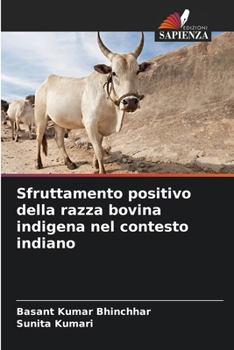 Paperback Sfruttamento positivo della razza bovina indigena nel contesto indiano [Italian] Book