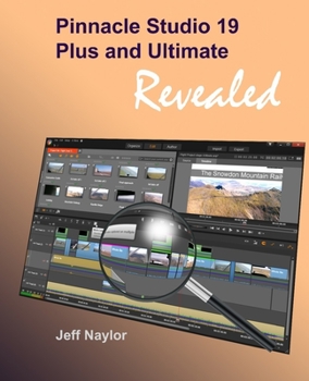 Paperback Pinnacle Studio 19 Plus and Ultimate Revealed Book