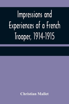 Impressions and Experiences of a French Trooper