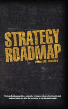 Paperback Strategy Roadmap: The fastest way to drive your business to the next level Book