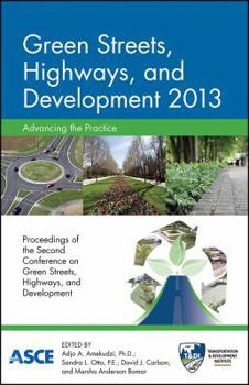 Paperback Green Streets, Highways, and Development 2013: Advancing the Practice Book