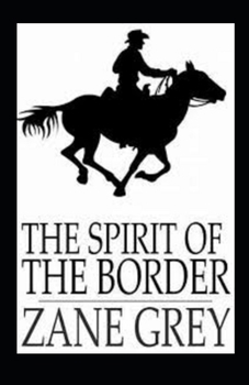 Paperback The Spirit of the Border Annotated Book