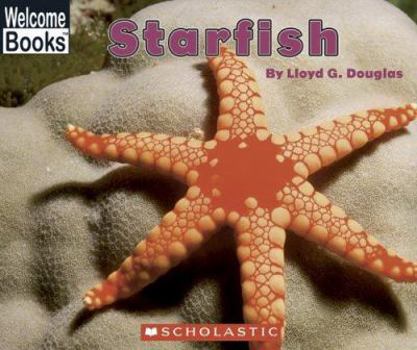 Starfish (Welcome Books) - Book  of the Welcome Books: Ocean Life