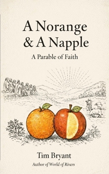 Paperback A Norange & A Napple: A Parable of Faith Book