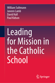 Hardcover Leading for Mission in the Catholic School Book