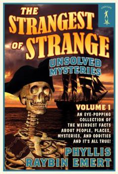 Paperback The Strangest of Strange Unsolved Mysteries, Volume 1 Book