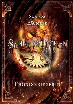 Paperback Schneewittchen - Phönixkriegerin [German] Book